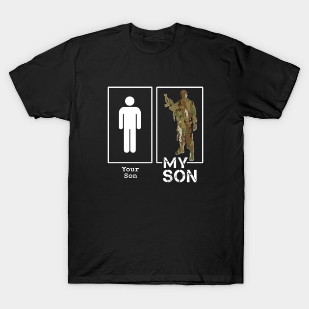 Your Son My Son Funny Military Mom or Dad T-Shirt by figandlilyco